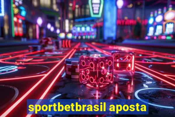 sportbetbrasil aposta